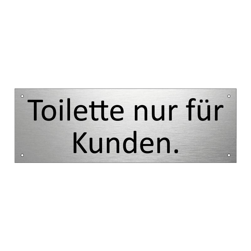 Toilette nur für Kunden.