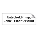 Entschuldigung, keine Hunde erlaubt