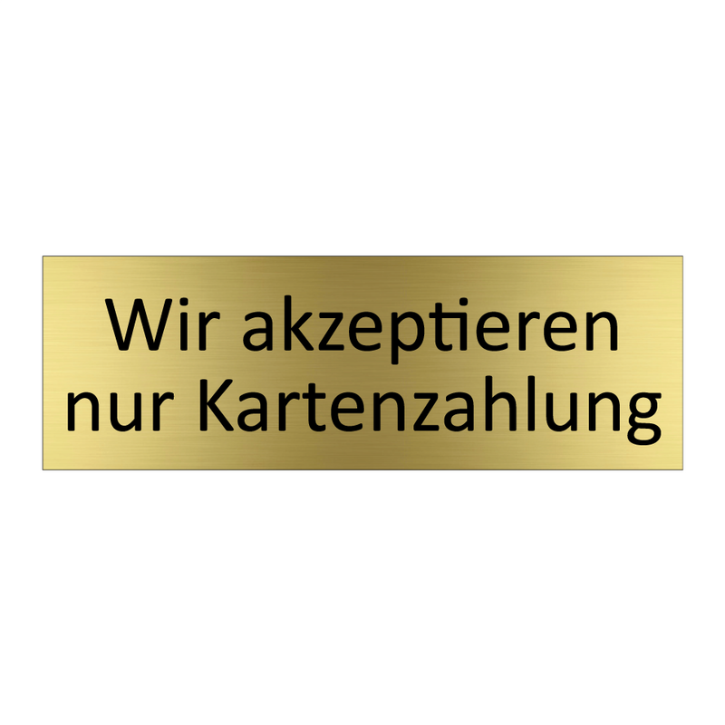 Wir akzeptieren nur Kartenzahlung