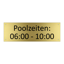 Poolzeiten: 06:00 - 10:00