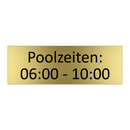 Poolzeiten: 06:00 - 10:00