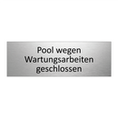 Pool wegen Wartungsarbeiten geschlossen