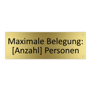 Maximale Belegung: [Anzahl] Personen