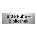 Bitte Ruhe – Bibliothek