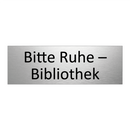 Bitte Ruhe – Bibliothek