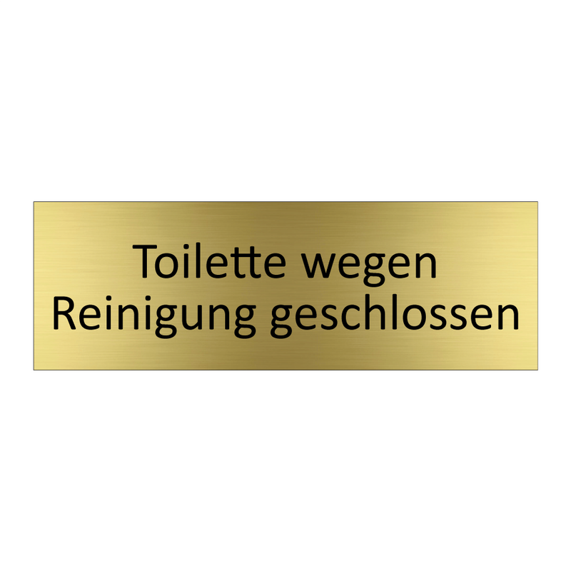 Toilette wegen Reinigung geschlossen