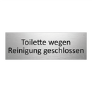 Toilette wegen Reinigung geschlossen