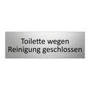Toilette wegen Reinigung geschlossen
