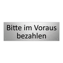 Bitte im Voraus bezahlen