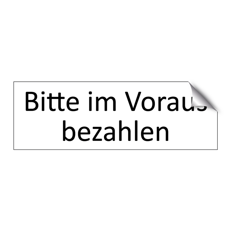 Bitte im Voraus bezahlen
