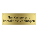 Nur Karten- und kontaktlose Zahlungen