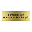 Bargeldlos Wir akzeptieren kein Bargeld