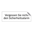 Vergessen Sie nicht den Sicherheitsalarm