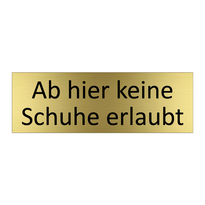 Ab hier keine Schuhe erlaubt