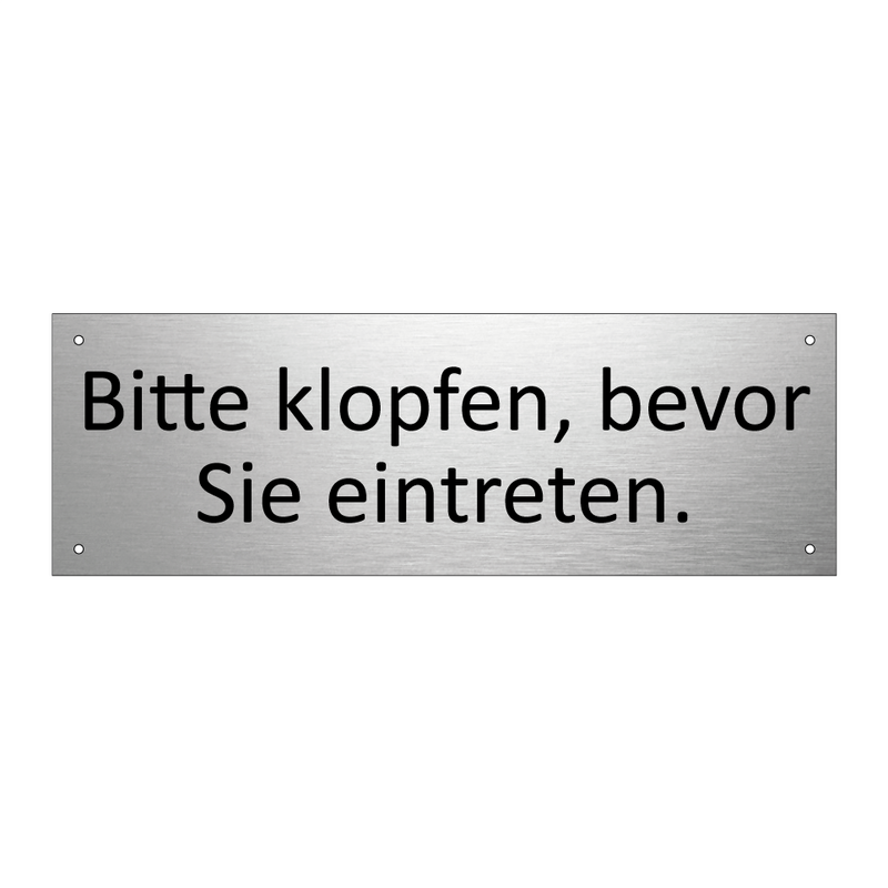 Bitte klopfen, bevor Sie eintreten.
