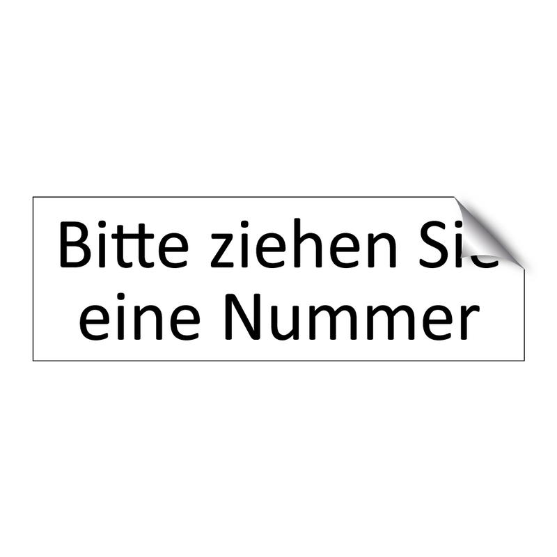 Bitte ziehen Sie eine Nummer