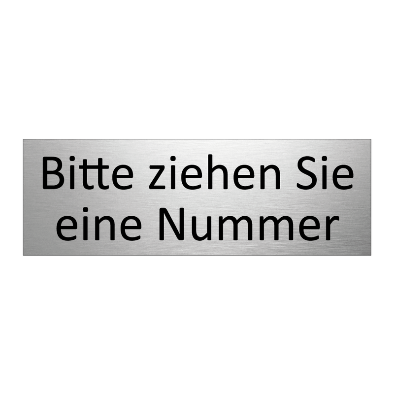 Bitte ziehen Sie eine Nummer