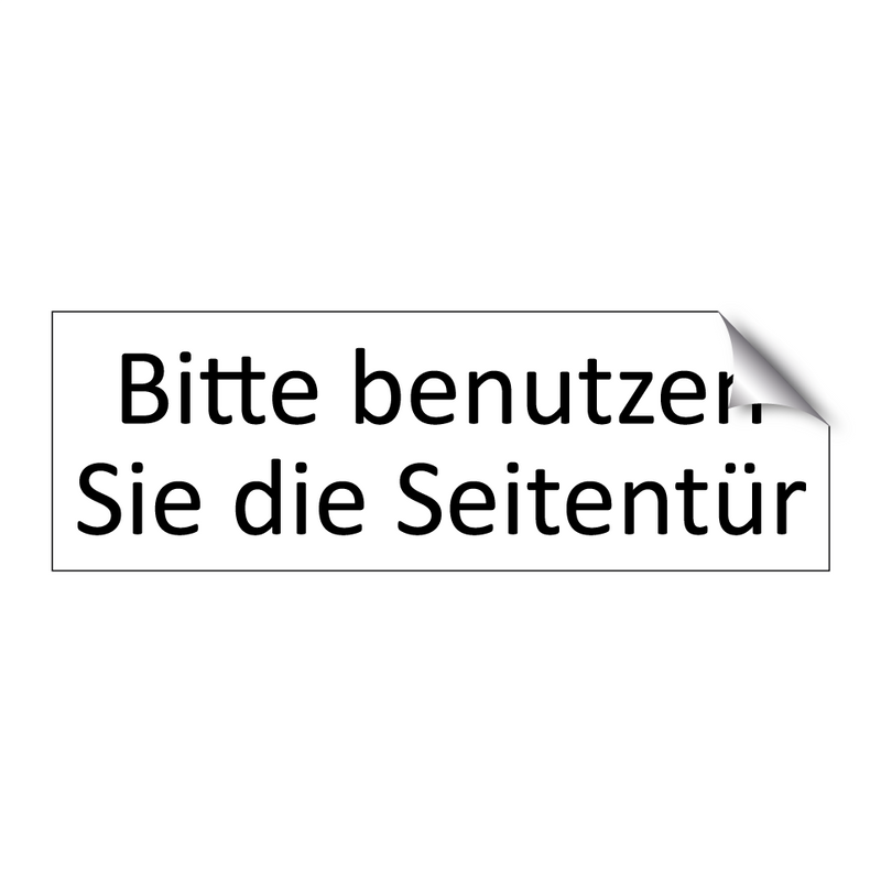 Bitte benutzen Sie die Seitentür