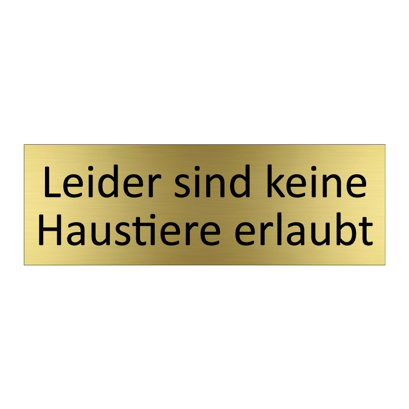 Leider sind keine Haustiere erlaubt