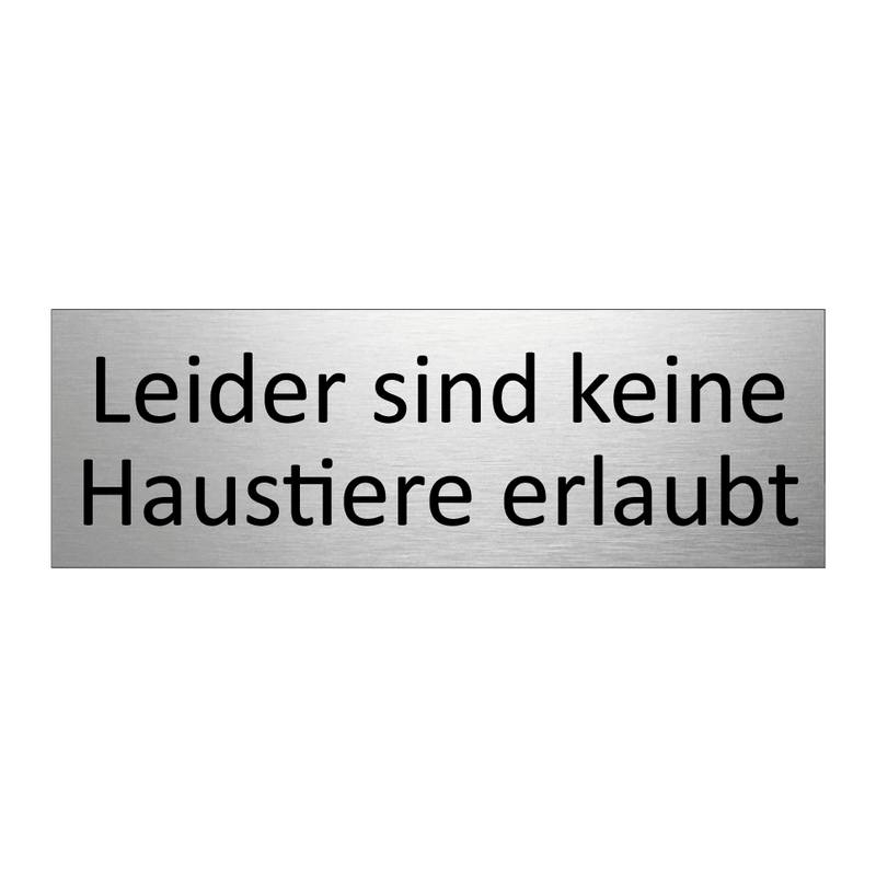 Leider sind keine Haustiere erlaubt