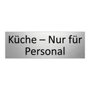 Küche – Nur für Personal