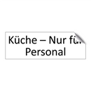 Küche – Nur für Personal