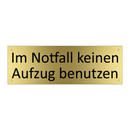 Im Notfall keinen Aufzug benutzen