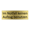 Im Notfall keinen Aufzug benutzen