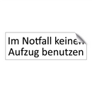 Im Notfall keinen Aufzug benutzen