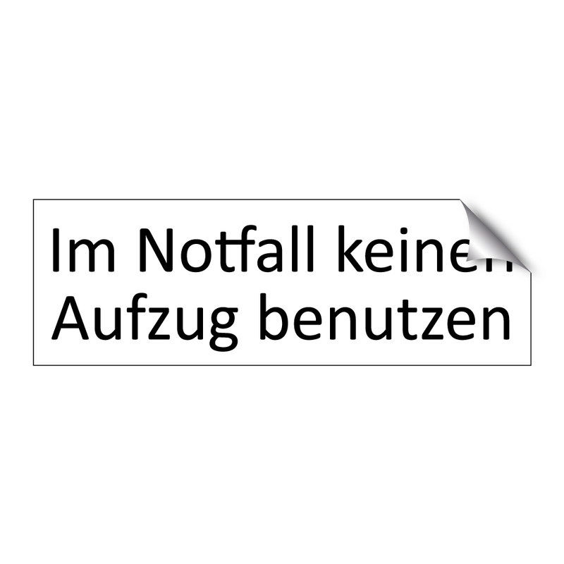 Im Notfall keinen Aufzug benutzen