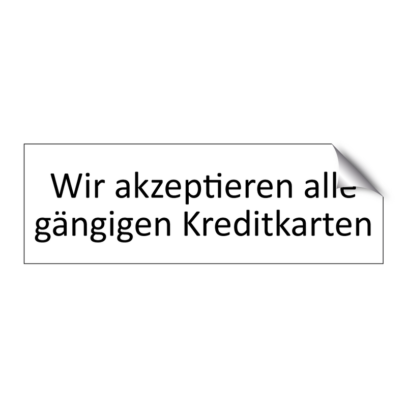 Wir akzeptieren alle gängigen Kreditkarten