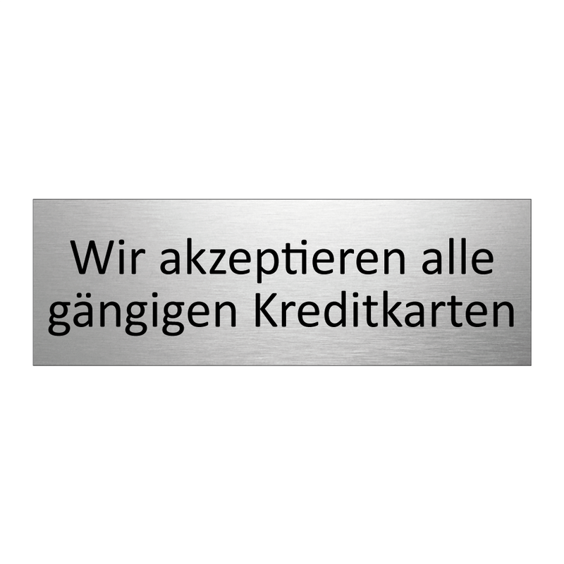 Wir akzeptieren alle gängigen Kreditkarten