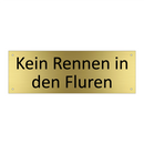 Kein Rennen in den Fluren