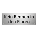 Kein Rennen in den Fluren