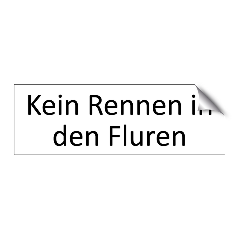 Kein Rennen in den Fluren