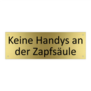 Keine Handys an der Zapfsäule