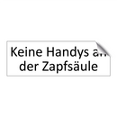 Keine Handys an der Zapfsäule