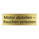 Motor abstellen – Rauchen verboten