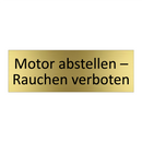 Motor abstellen – Rauchen verboten