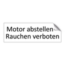 Motor abstellen – Rauchen verboten