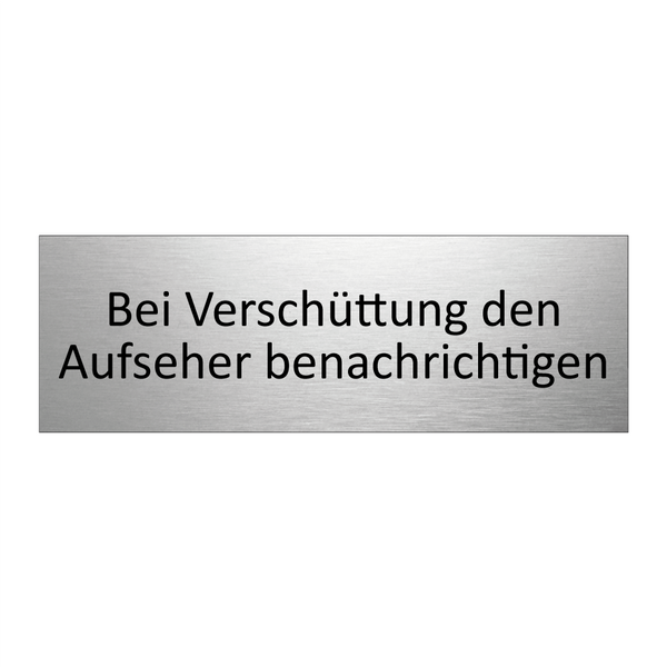 Bei Verschüttung den Aufseher benachrichtigen