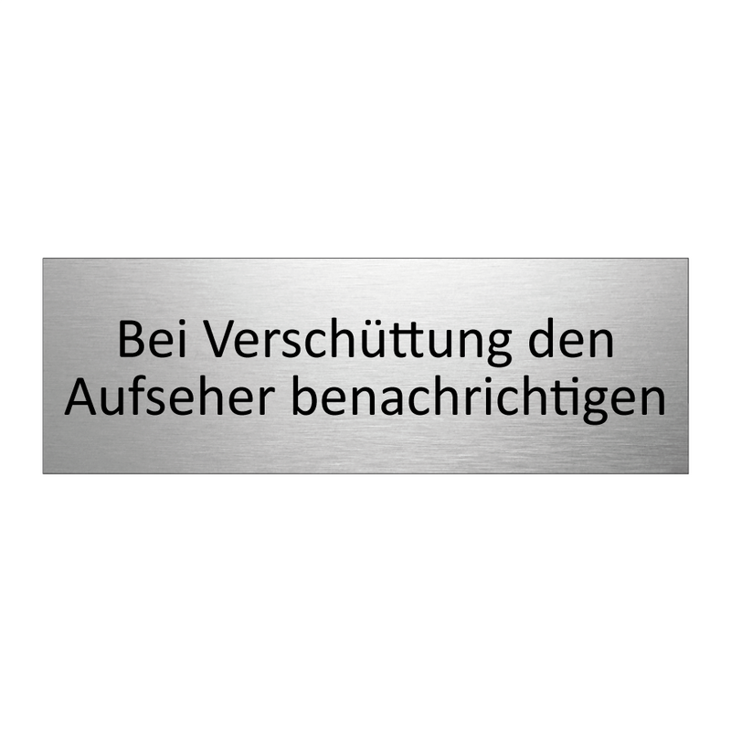 Bei Verschüttung den Aufseher benachrichtigen