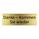Danke – Kommen Sie wieder