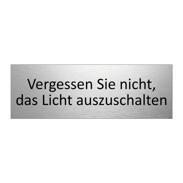 Vergessen Sie nicht, das Licht auszuschalten