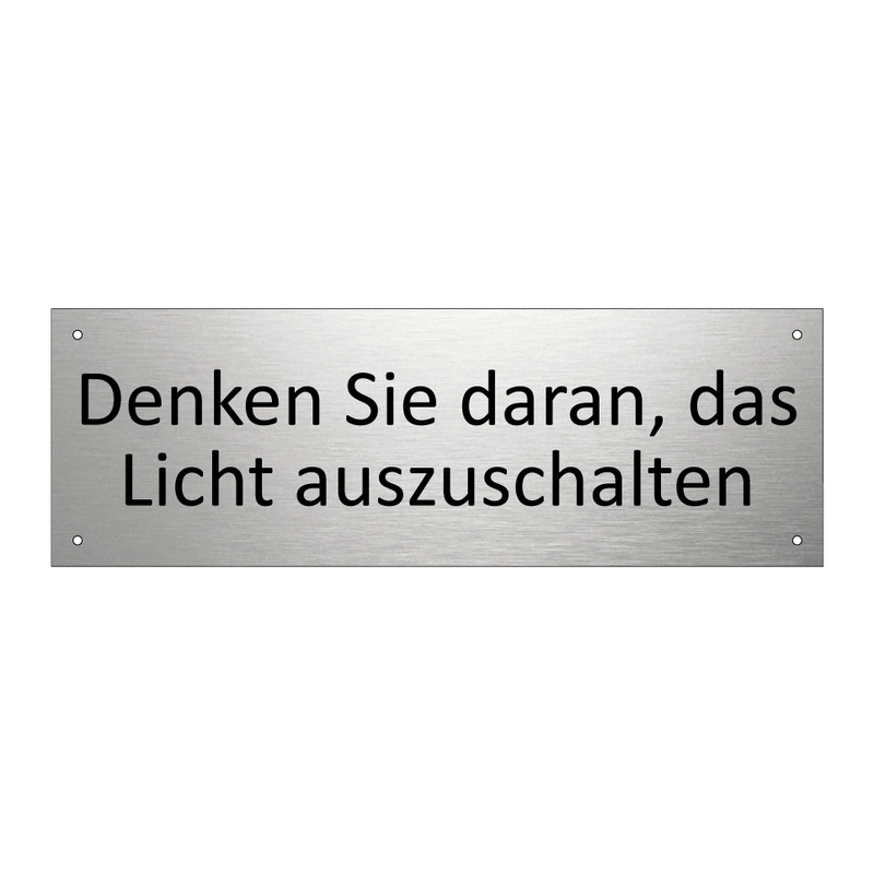 Denken Sie daran, das Licht auszuschalten