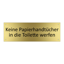 Keine Papierhandtücher in die Toilette werfen