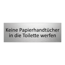 Keine Papierhandtücher in die Toilette werfen