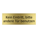 Kein Eintritt, bitte andere Tür benutzen