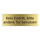 Kein Eintritt, bitte andere Tür benutzen