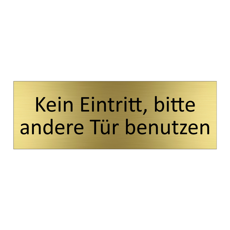 Kein Eintritt, bitte andere Tür benutzen